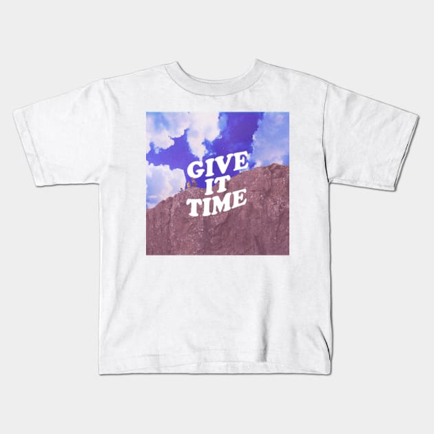 Give it Time Kids T-Shirt by Emily Lynn Perelman